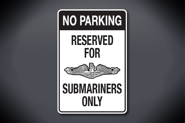 No Parking Reserved For Submariners Only Aluminum Sign (Black)