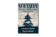 Sub Tales: Stories That Seldom Surface Book Cover